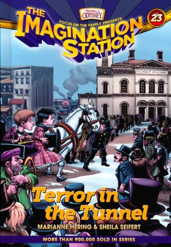 Cover of Imagination Station #23: Terror in the Tunnel