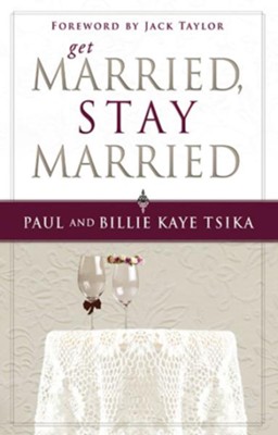 Cover of Get Married, Stay Married - eBook