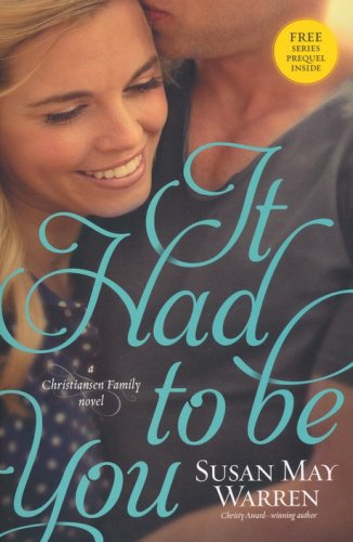 Cover of It Had to Be You, Christiansen Family Series #2