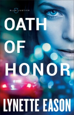 Cover of Oath of Honor (Blue Justice Book #1) - eBook