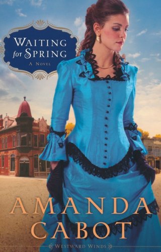 Cover of Waiting for Spring, Westward Winds Series #2