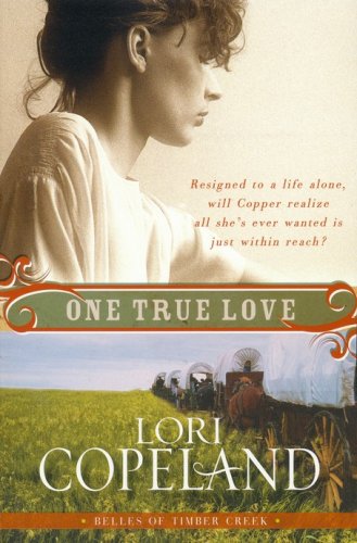 Cover of One True Love, Belles of Timber Creek Series #3