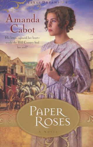 Cover of Paper Roses, Texas Dreams Series #1