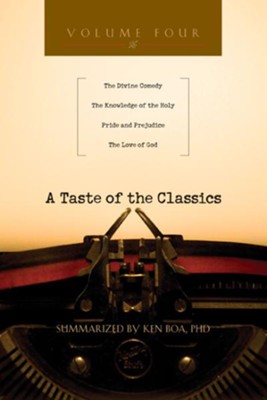 Cover of A Taste of the Classics: The Divine Comedy, The Knowledge of the Holy, Pride and Prejudice & The Love of God - eBook