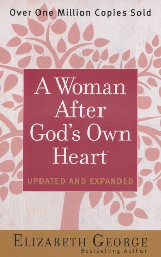 Cover of A Woman After God's Own Heart, Updated and Expanded