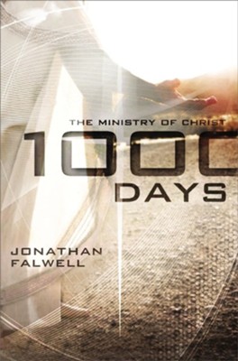 Cover of 1,000 Days: The Ministry of Christ