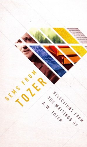Cover of Gems from Tozer: Selections from the Writings of A.W. Tozer