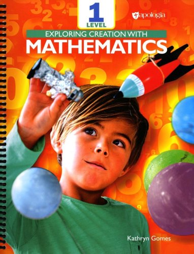 Cover of Exploring Creation with Mathematics Student Text, Level 1