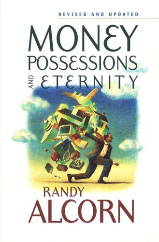 Cover of Money, Possessions, and Eternity--Revised and Updated