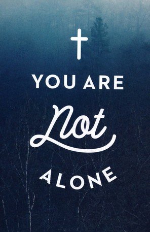 Cover of You Are Not Alone (ESV), Pack of 25 Tracts