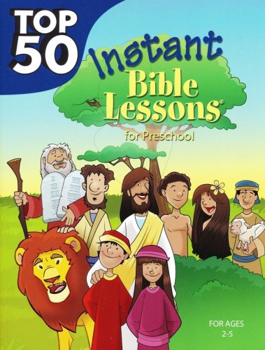 Cover of Top 50 Instant Bible Lessons for Preschoolers - Ages 2-5