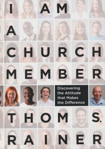 Cover of I Am a Church Member: Discovering the Attitude that Makes the Difference