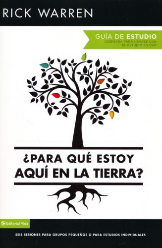 Cover of ¿Para Qué Estoy Aquí en la Tierra? Guia (What On Earth Am I Here For? Study Guide)
