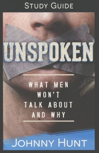 Cover of Unspoken Study Guide: What Men Won't Talk About and Why