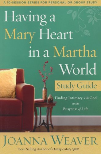 Cover of Having a Mary Heart in a Martha World, DVD Curriculum Kit