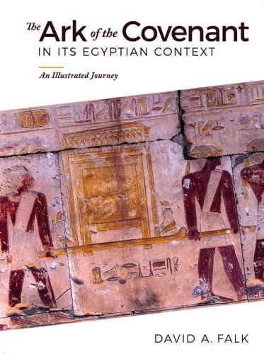 Cover of The Ark of the Covenant in Its Egyptian Context: An Illustrated Journey