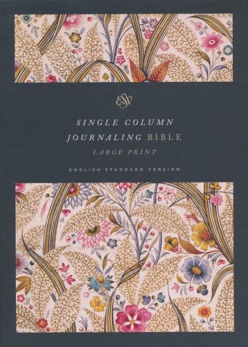 Cover of ESV Single Column Journaling Bible, Large Print (Summer Garden)
