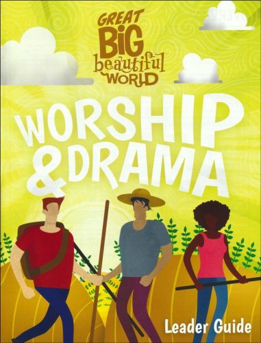 Cover of Great Big Beautiful World: Worship and Drama Guide