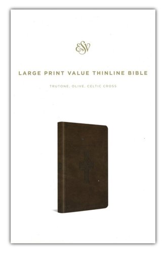 Cover of ESV Large Print Value Thinline Bible (TruTone, Olive, Celtic Cross Design), Leather, imitation, Green