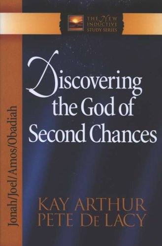 Cover of Discovering the God of Second Chances (Jonah, Joel, Amos, Obadiah)