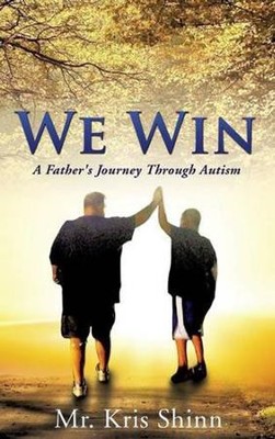 Cover of We Win: A Father's Journey Through Autism