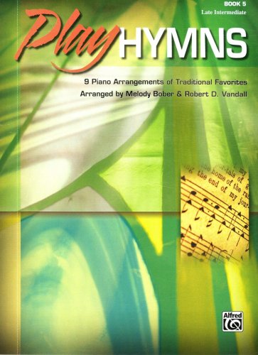 Cover of Play Hymns, Book 5: 9 Piano Arrangements of Traditional Favorites