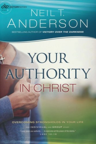 Cover of Your Authority in Christ, Victory Series, Study 7