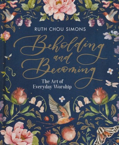 Cover of Beholding and Becoming: The Art of Everyday Worship
