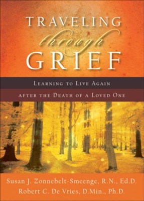 Cover of Traveling through Grief: Learning to Live Again after the Death of a Loved One - eBook