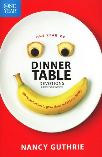 Cover of One Year of Dinner Table Devotions & Discussion Starters: 365 Opportunities to Grow Closer to God as a Family