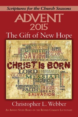 Cover of The Gift of New Hope - Large Print: An Advent Study Based on the Revised Common Lectionary - eBook