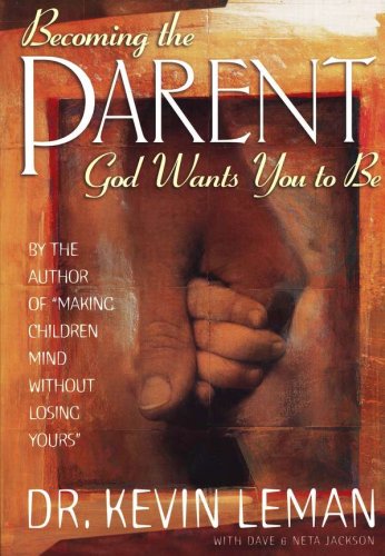 Cover of Becoming the Parent God Wants You to Be