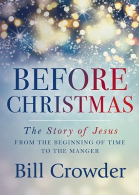 Cover of Before Christmas: The Story of Jesus from the Beginning of Time to the Manger - eBook