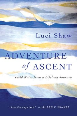 Cover of Adventure of Ascent: Field Notes from a Lifelong Journey - eBook