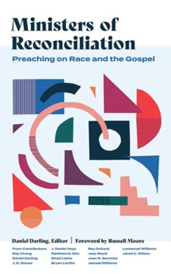 Cover of Ministers of Reconciliation: Preaching on Race and the Gospel