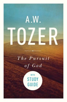 Cover of The Pursuit of God with Study Guide: The Human Thirst for the Divine / New edition - eBook