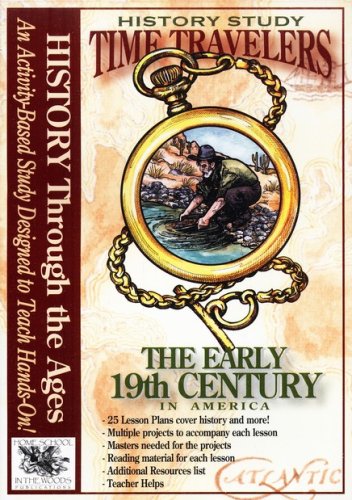 Cover of Time Travelers History Study: The Early 19th Century