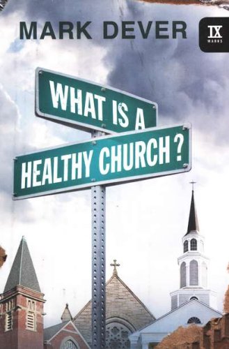 Cover of What is a Healthy Church