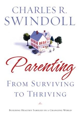 Cover of Parenting: From Surviving to Thriving: Building Healthy Families in a Changing World - eBook
