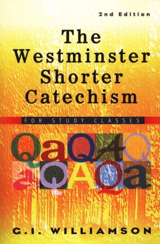 Cover of The Westminster Shorter Catechism: For Study Classes