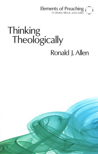 Cover of Thinking Theologically: The Preacher as Theologian