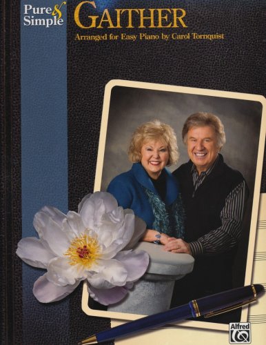 Cover of Pure and Simple Gaither: Arranged for Easy Piano