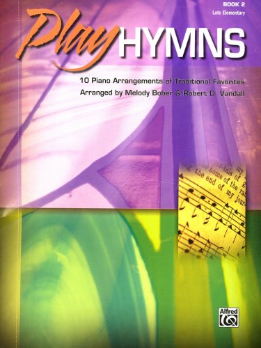 Cover of Play Hymns, Book 2: 10 Piano Arrangements of Traditional Favorites