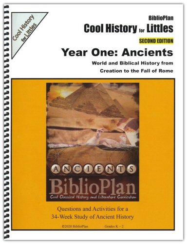 Cover of BiblioPlan's Cool History for Littles: Ancient History, Grades K-2 (2nd Edition)