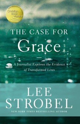 Cover of The Case for Grace: A Journalist Explores the Evidence of Transformed Lives - eBook