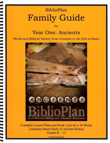 Cover of The BiblioPlan Family Guide to Ancient History (Year 1; 2020 Edition)