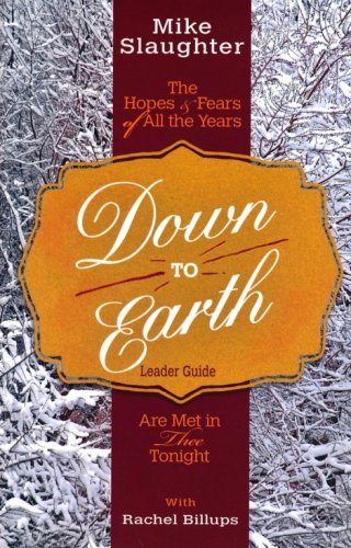 Cover of Down to Earth: The Hopes & Fears of All the Years Are Met in Thee Tonight - Leader Guide
