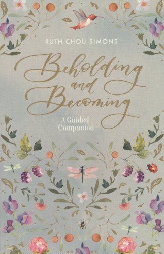 Cover of Beholding and Becoming: A Guided Companion