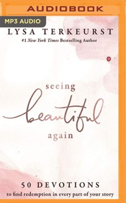 Cover of Seeing Beautiful Again: 50 Devotions to Find Redemption in Every Part of Your Story - unabridged audiobook on MP3-CD