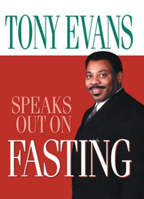 Cover of Tony Evans Speaks Out on Fasting - eBook